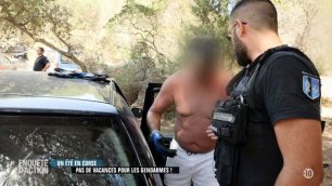 Enquete d'Action - Un ete en Corse : pas de vacances pour les gendarmes ! 1-2 W9 2018