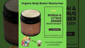 Bonsai & Citrus Ginger Moisturizer