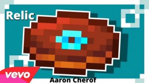 ? AARON CHEROF - RELIC (Minecraft New music Disc) // Minecraft Disco RELIC AUDIO COMPLETO?