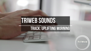 Triweb Sounds - Uplifting Morning