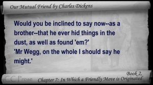 Book 2, Chapter 07 - Our Mutual Friend by Charles Dickens - In Which a Friendly Move is Originated