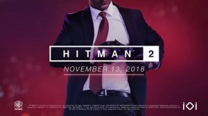 HITMAN 2 - E3 2018 Gameplay Trailer