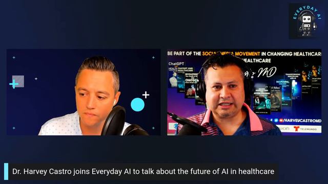 The future of AI in healthcare -- An Everyday AI conversation with Harvey Castro and Jordan Wilson смотреть онлайн