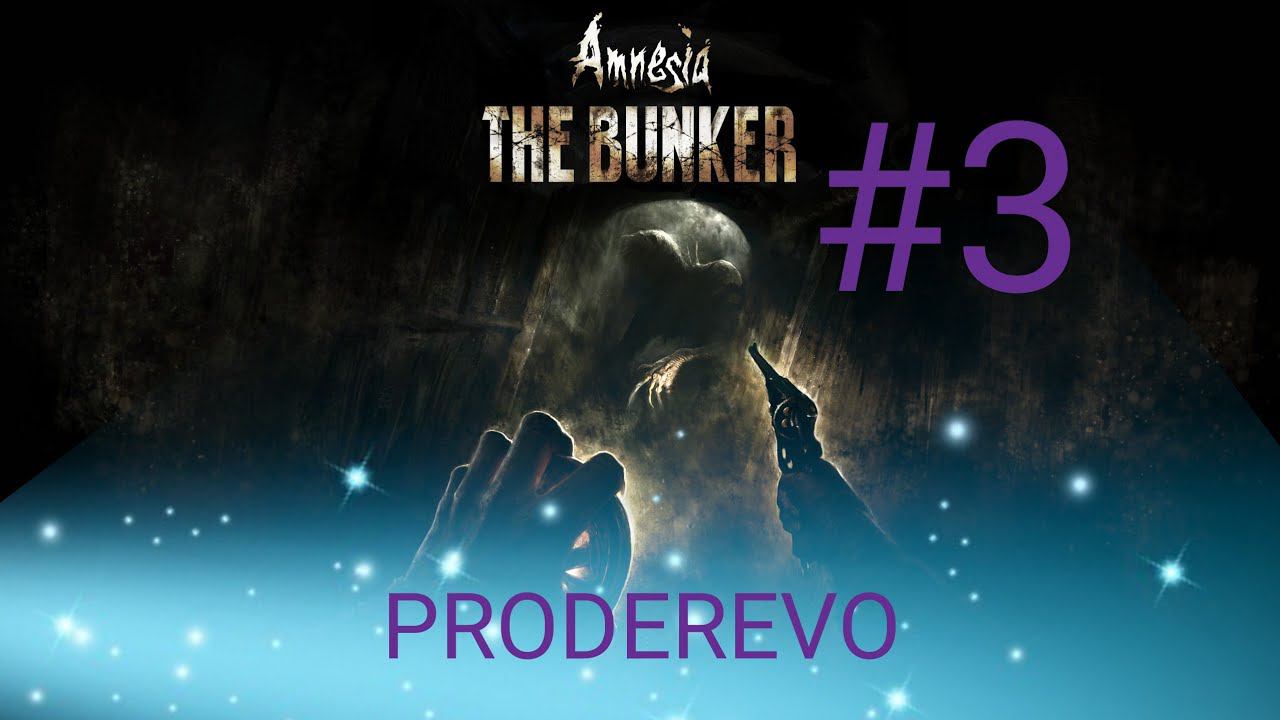 Прохождение: Amnesia THE BUNKER #3