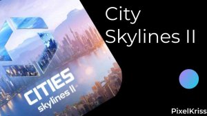 City Skylines II - Новый город!