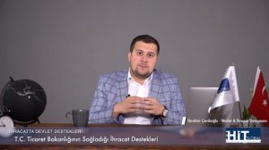 İHRACATTA DEVLET DESTEKLERİ | İbrahim Çevikoğlu (2021)