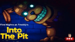 МОЙ ПАПА АНИМАТРОНИК,У МЕНЯ ПЕРВЫЙ ДЕНЬ ШКОЛЫ!ИГРА FIVE NIGHTS AT FREDDY'S INTO THE PIT ПРОХОЖДЕНИЕ!