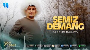 FARRUX RAIMOV Semiz Demang (Audio versia)