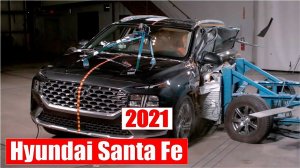 Полный краш-тест Hyundai Santa Fe 2021