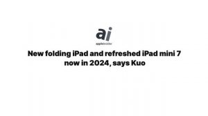 Apple iPad Mini 2024 release date in Q1 - 7th generation to get M1?!