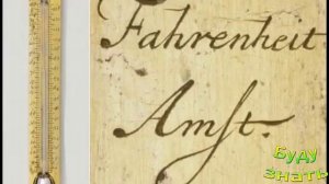 В чем измерять температуру удобнее - по Фаригейту, Цельсию? История Термометра