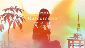 "Natsurenbo" Harutya ft. Kobasolo Lirik Terjemahan