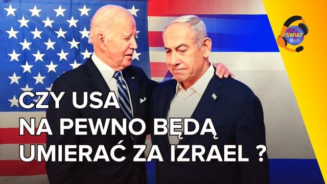 Dlaczego Ameryka bezwarunkowo wspiera Izrael? S4-14