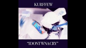 i dont wna cry - kurffew 1 hour loop
