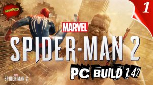 marvel Spider man 2 PC | Build 1.47 | Русская Озвучка | часть 1 | #Spiderman2pc #marvelSpiderman2pc