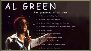 Al Green Greatest Hits – Best Songs Of Al Green Collection – Al Green Collection