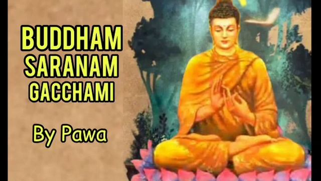 Buddham Saranam Gacchami , By Pawa . смотреть онлайн