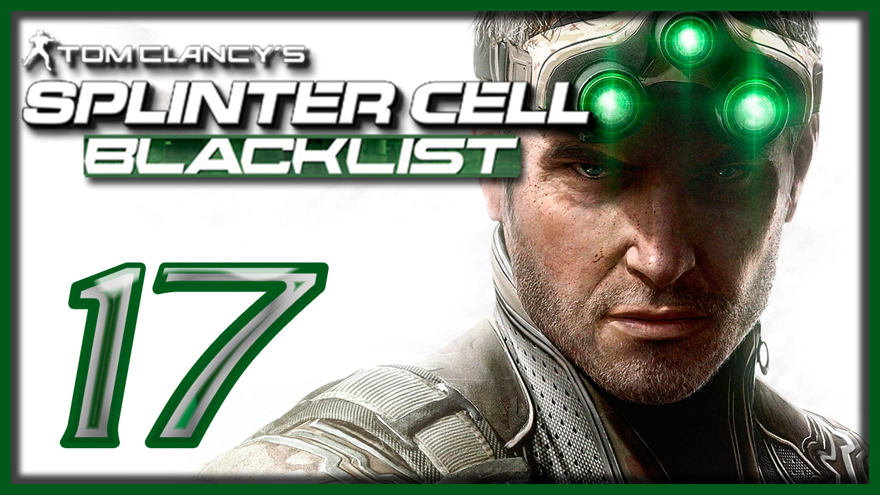 Tom Clancy's Splinter Cell: Blacklist - Прохождение игры на русском [#17] | PC (2013 г.)