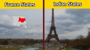 Indian states vs France States Comparison 2022-France province explained|France vs India 2022