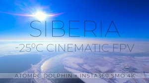 FPV полёты в -25°С над Енисеем около Красноярска.