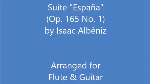 "Prélude" from the Suite "España" (Op. 165 No. 1) for Flute & Guitar смотреть онлайн