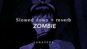 ZOMBIE (slowed + reverb) T H E  C R A N B E R R I E S