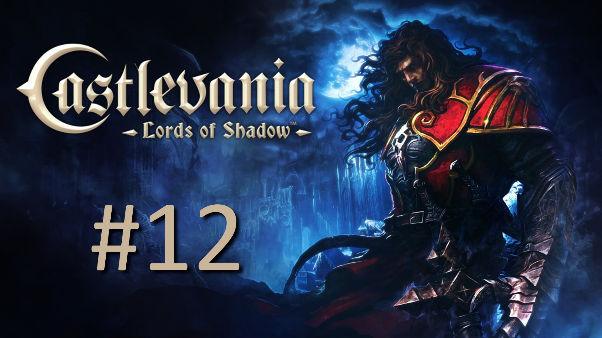 Прохождение Castlevania: Lords of Shadow – Ultimate Edition - Часть 12. Глава 9