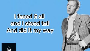 Frank Sinatra - My Way (Lyrics)