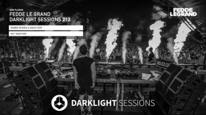 Fedde Le Grand - Darklight Sessions 212