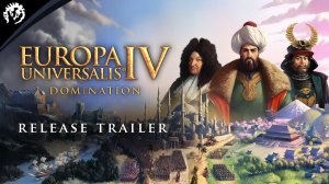 Europa Universalis IV: Domination | Трейлер к выходу (18.4.2023)