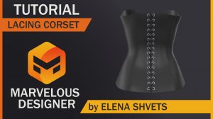 Шнуровка в Marvelous Designer быстро и легко. Lacing Project