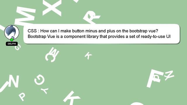 CSS : How can I make button minus and plus on the bootstrap vue? смотреть онлайн