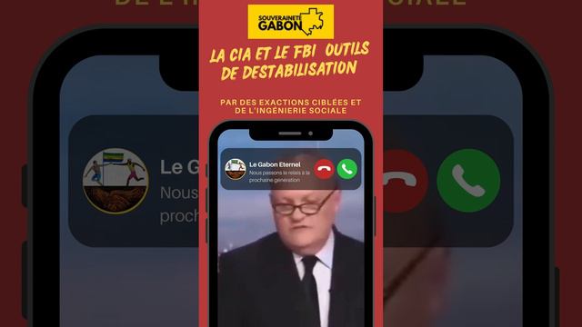 🚨 🇬🇦La CIA et le FBI outils de déstabilisation par des exactions ciblées et de l'ingénierie sociale