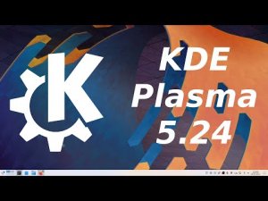 KDE plasma 5.24 - что нового в свежей оболочке рабочего стола в linux