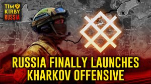 Russia finally launches Kharkov\Kharkiv offensive. Is this the beginning of the end?