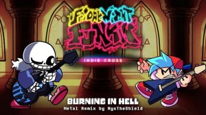 FNF Indie Cross - Burning in Hell [Metal Remix by NyxTheShield]