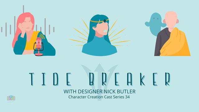 Series 34.1 - Tide Breaker with Nick Butler [Designer] (Creation)
