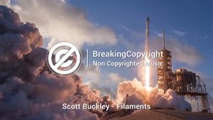 Музыка без авторских прав — 'Filaments' by @ScottBuckley 🇦🇺 - Sad Ambiental Music 😔