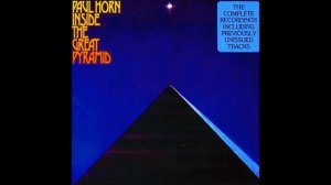 Paul Horn "Inside the Great Pyramid of Giza, Egypt" (Mixed by Dennis Tschirner)