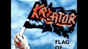 Kreator - Flag Of Hate