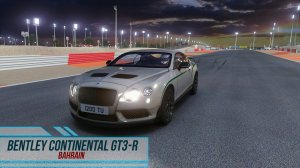 Bentley Continental GT3-R - Bahrain / Assetto Corsa.