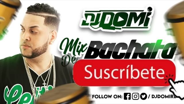 Bachata Mix PaL Coro - Dj Domi смотреть онлайн