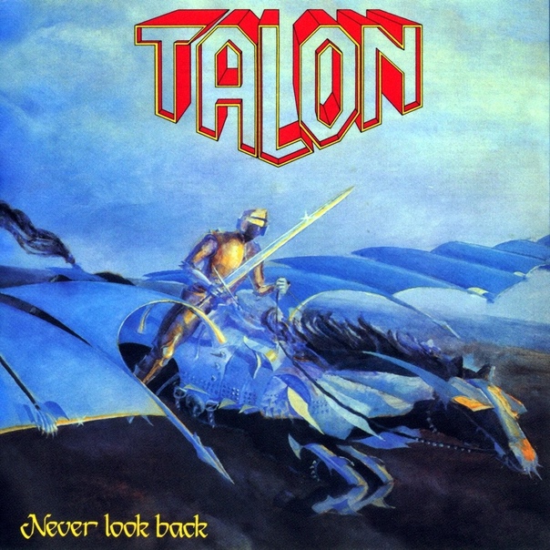 Talon - Never Look Back (1985) Full Album