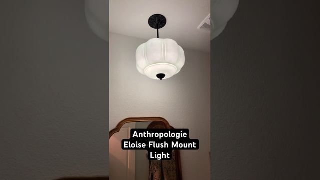 ANTHROPOLOGIE Eloise Flush Mount Light Installed #anthropologie #lighting