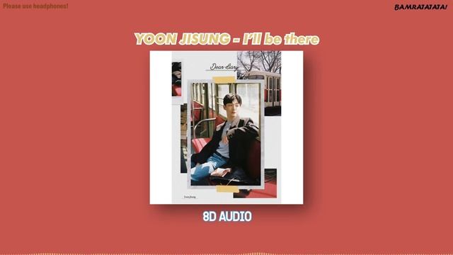 [8D AUDIO] YOON JISUNG - I'll be there (PLEASE USE HEADPHONES!) смотреть онлайн