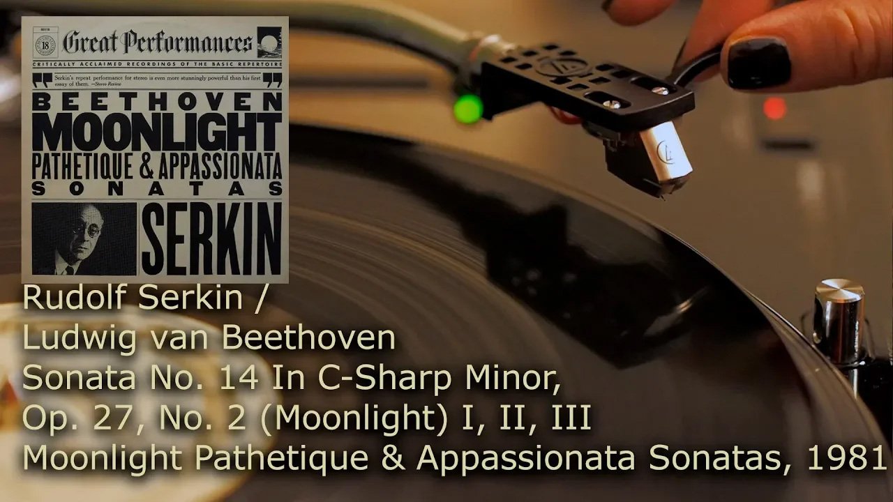 Rudolf Serkin /  Ludwig van Beethoven Sonata No.14 Op.27, No.2 (Moonlight) I, II, III Vinyl video 4K