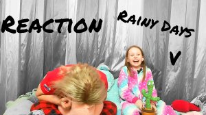 Реакция на клип V Rainy Days