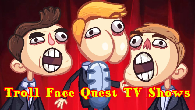 Troll Face Quest TV Shows