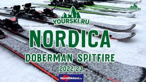 Тест горных лыж Nordica Doberman Spitfire (Сезон 2022-23)