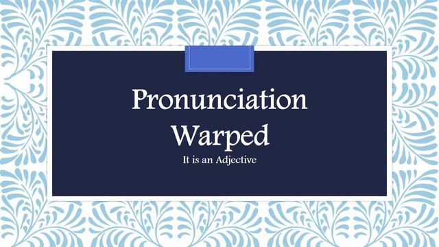 “Warped” Word Pronunciation смотреть онлайн